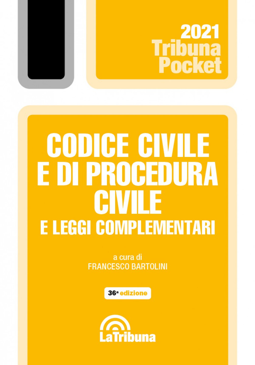 Codice civile e di procedura civile e leggi complementari