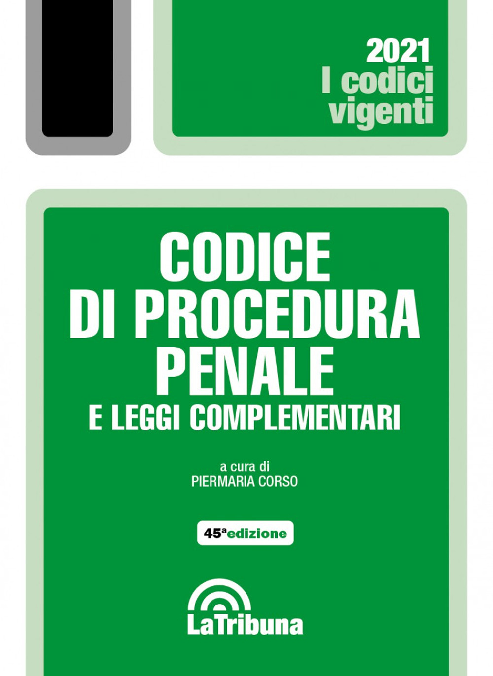 Codice di procedura penale e leggi complementari