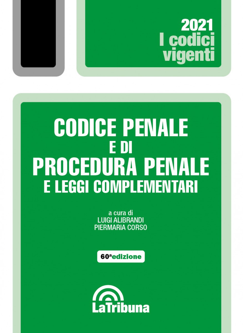 Codice penale e di procedura penale e leggi complementari