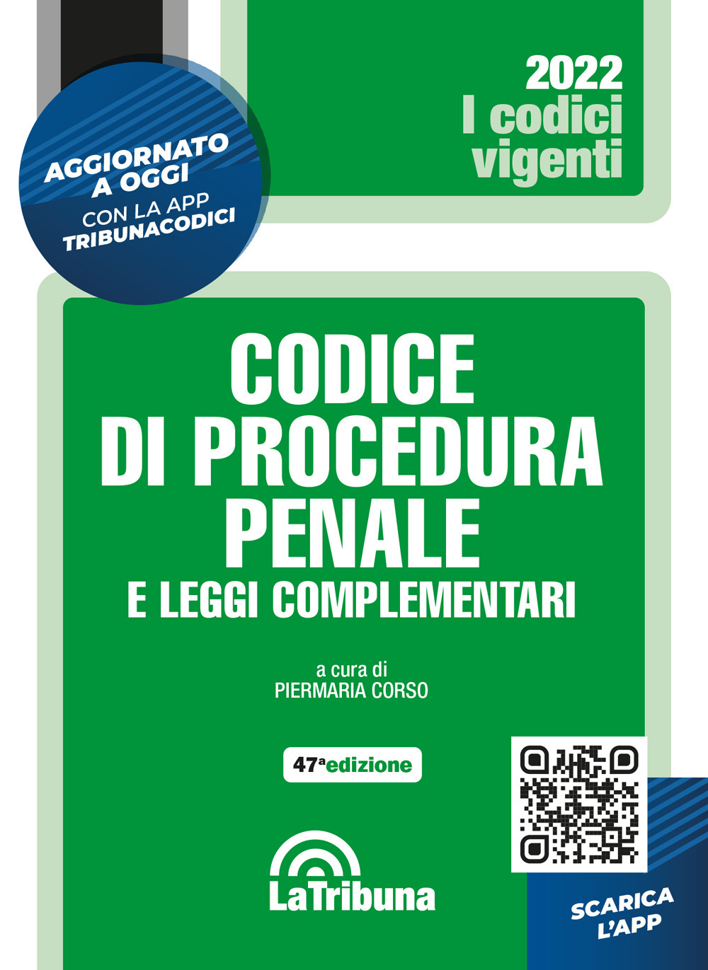 Codice di procedura penale e leggi complementari. Con App Tribunacodici