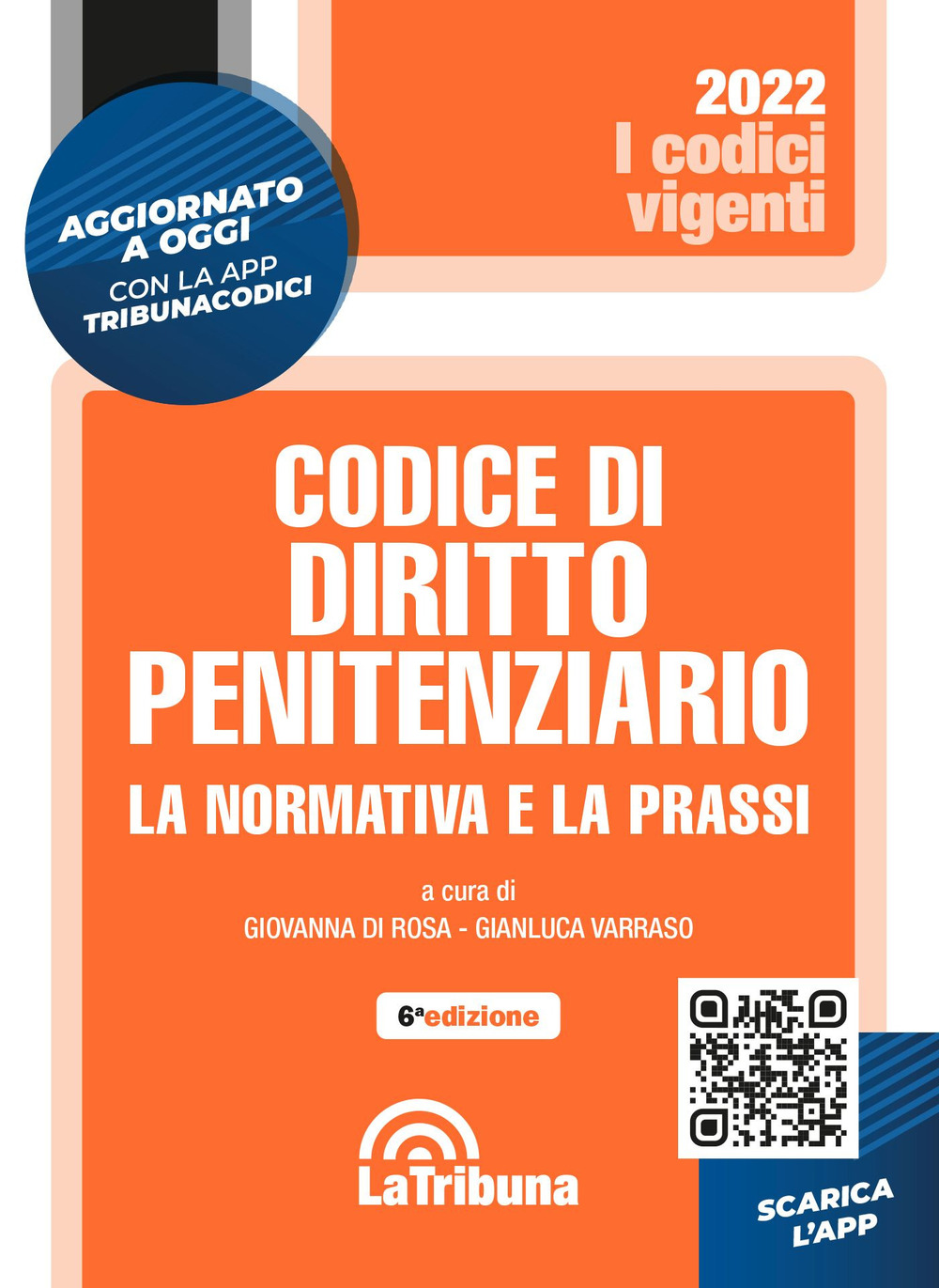 Codice di diritto penitenziario. La normativa e la prassi