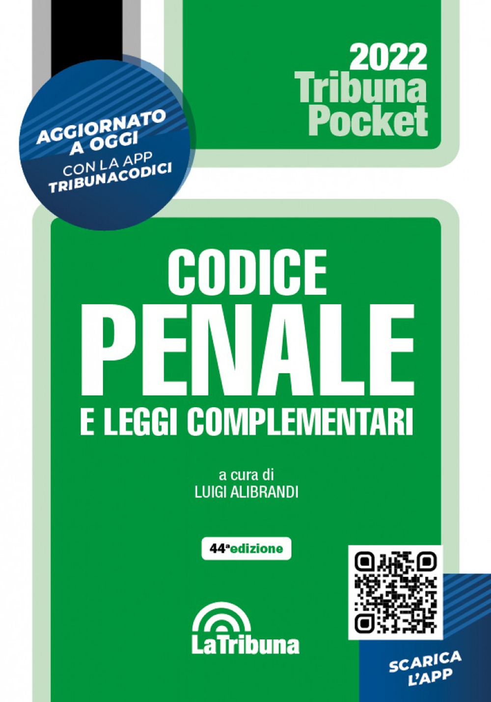 Codice penale e leggi complementari. Con App Tribunacodici