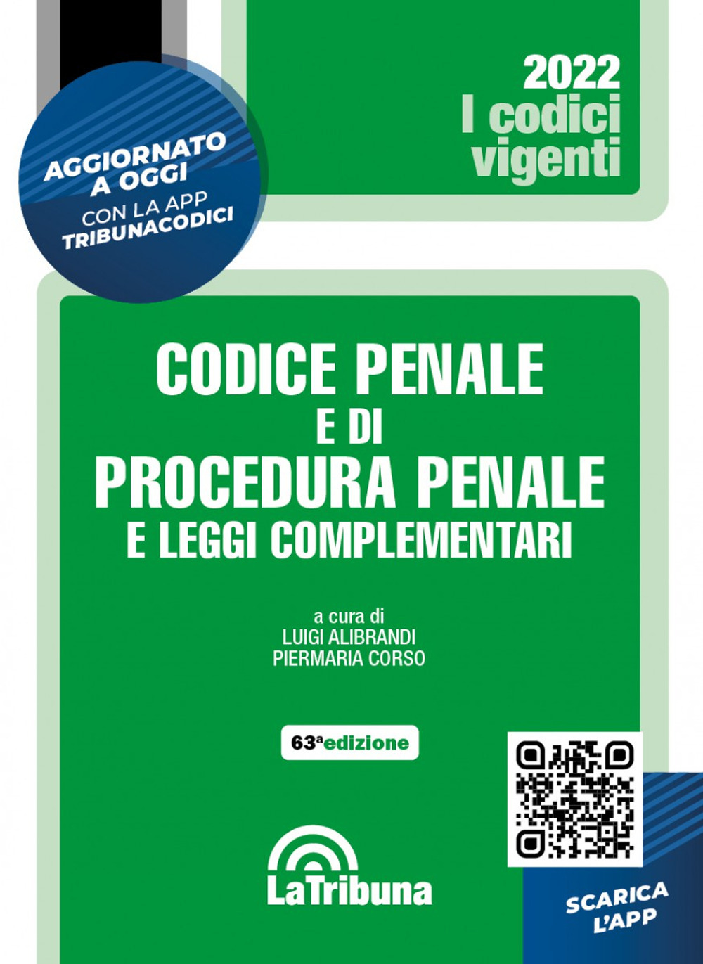 Codice penale e di procedura penale e leggi complementari. Con App Tribunacodici