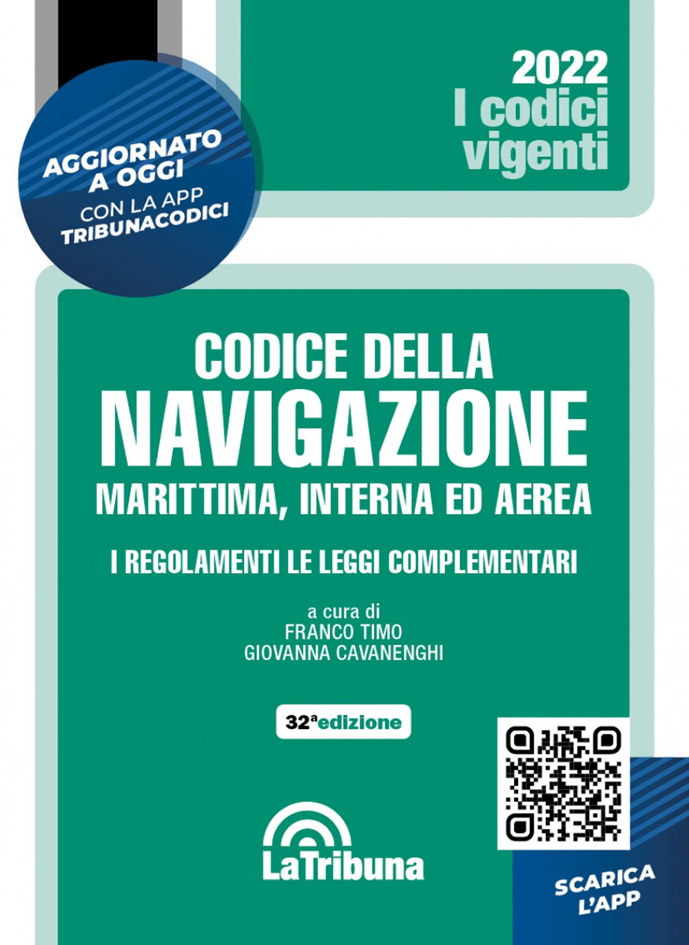 Il codice della navigazione marittima, interna ed aerea. I regolamenti. Le leggi complementari