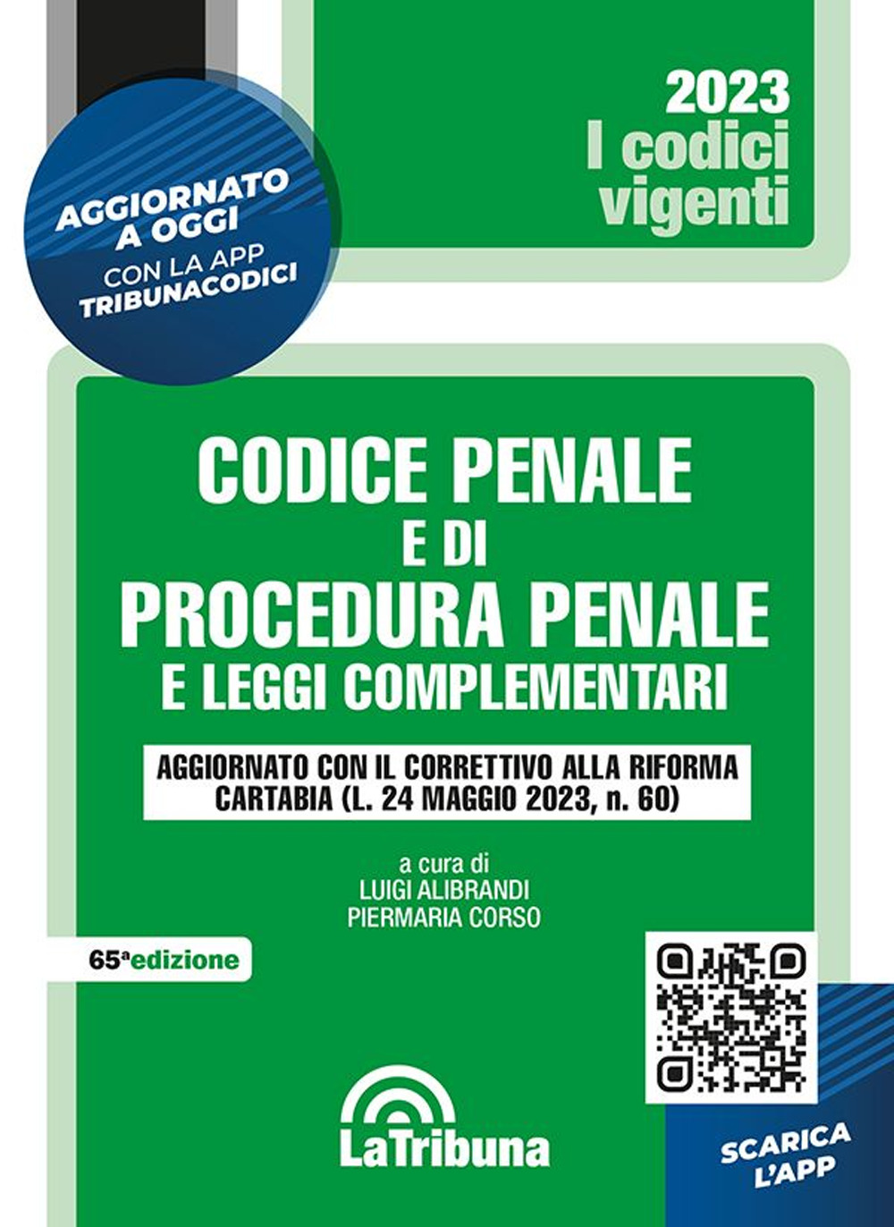 Codice penale e di procedura penale e leggi complementari. Nuova ediz. Con App Tribunacodici