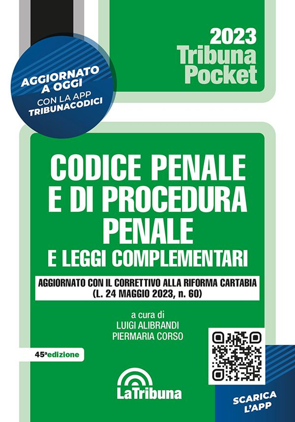 Codice penale e di procedura penale e leggi complementari. Nuova ediz. Con App Tribunacodici