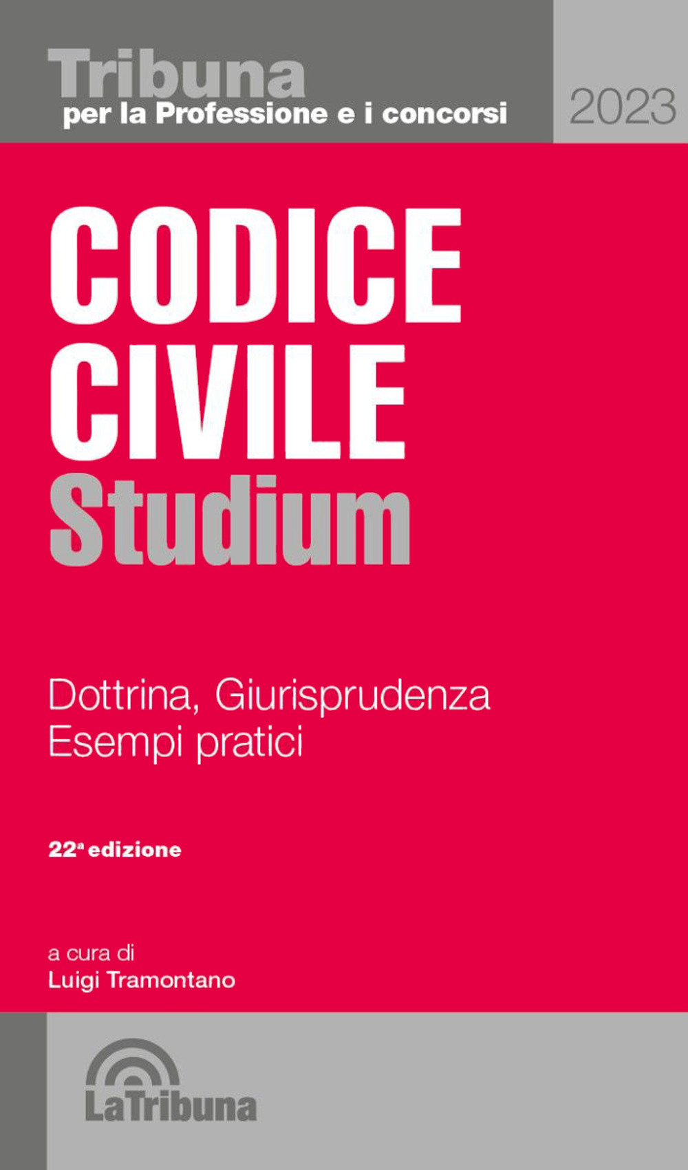 Codice civile Studium. Dottrina, giurisprudenza, schemi, esempi pratici