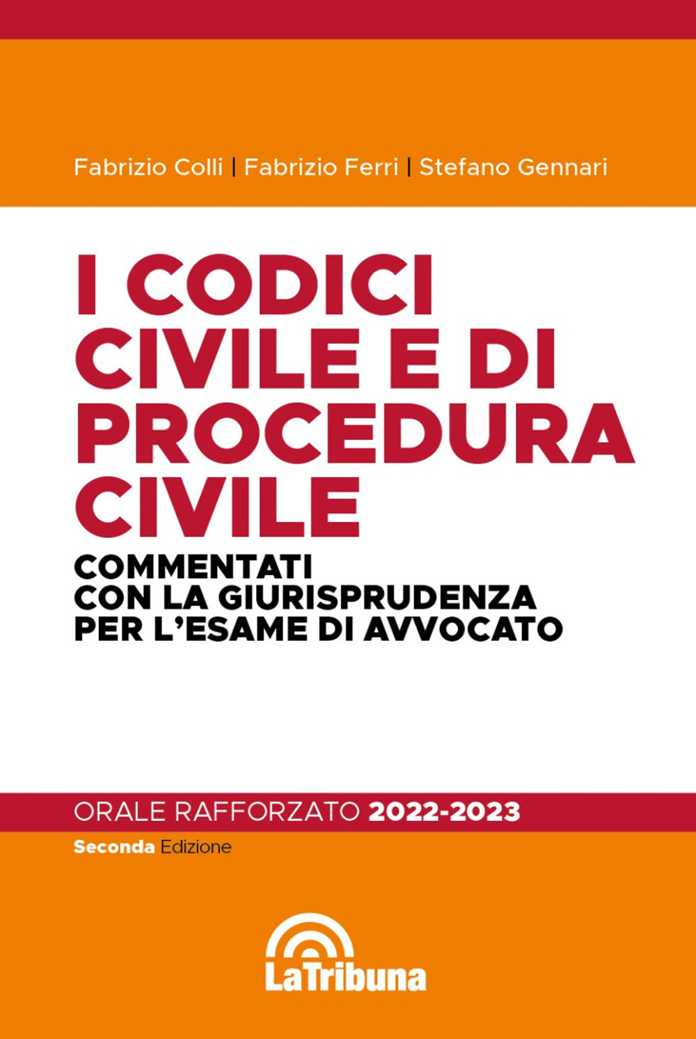 I codici civile e di procedura civile commentati con la giurisprudenza per l'esame di avvocato. Esame rafforzato 2022-2023