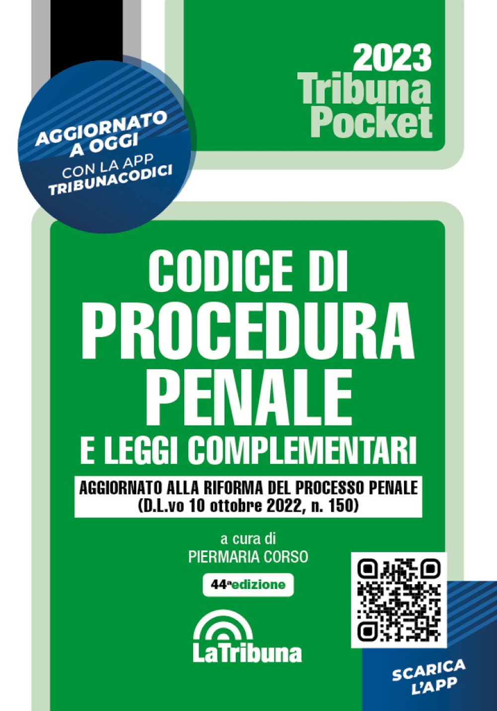 Codice di procedura penale e leggi complementari. Con App Tribunacodici