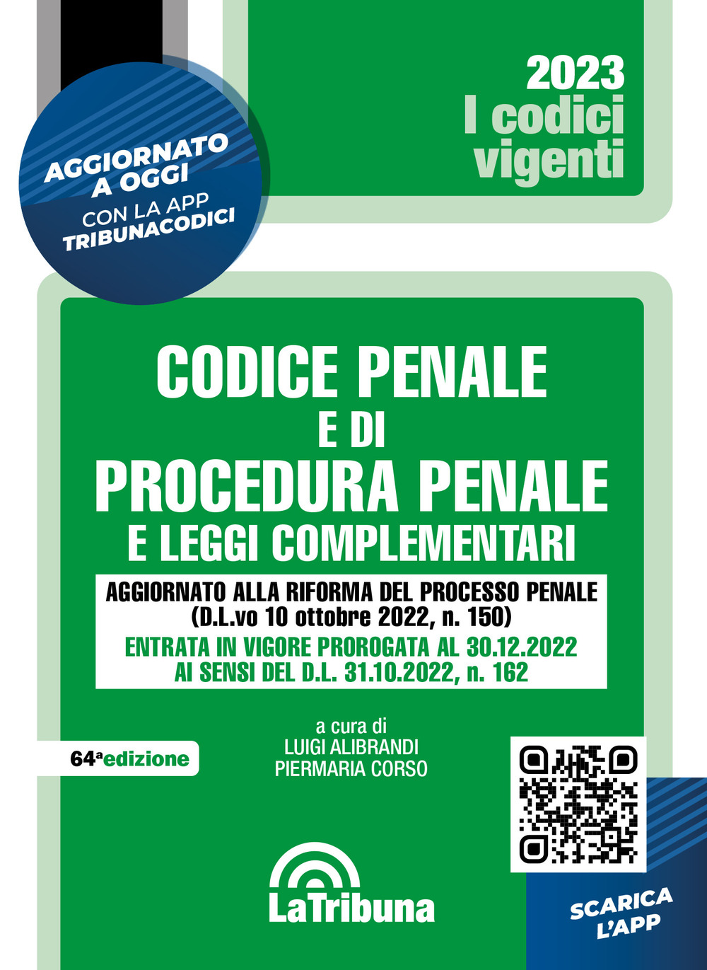 Codice penale e di procedura penale e leggi complementari. Con App Tribunacodici