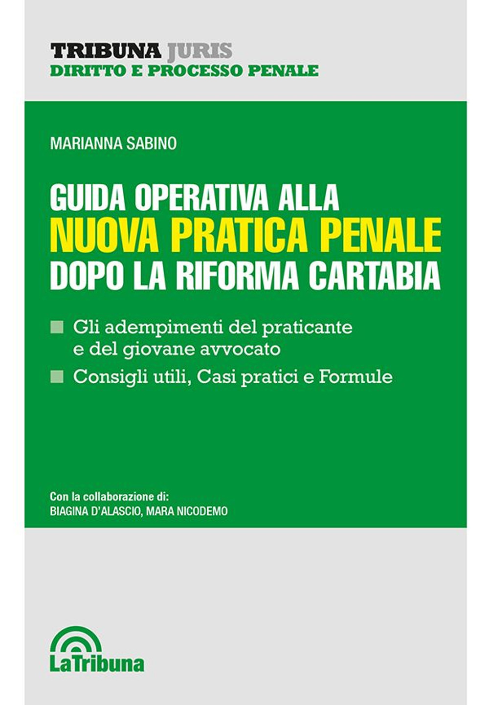 Guida operativa alla nuova pratica penale dopo la riforma Cartabia