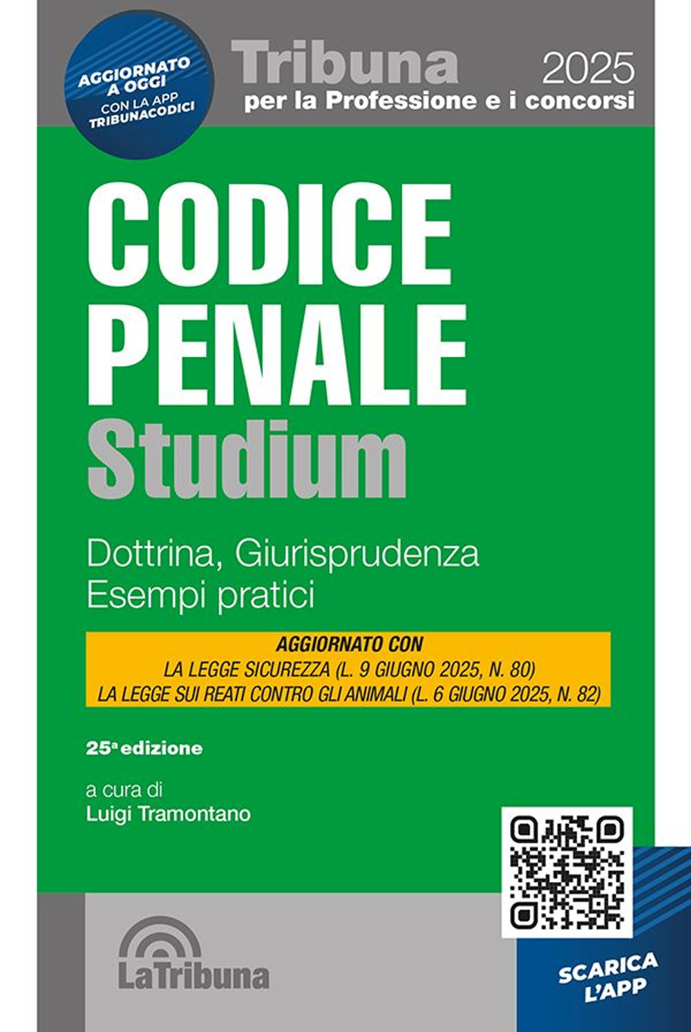 Codice penale Studium. Dottrina, giurisprudenza, esempi pratici. Con App Tribunacodici