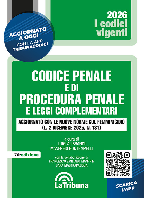 Codice penale e di procedura penale e leggi complementari. Edizione aggiornata con le nuove norme sul femminicidio (L. 2 dicembre 2025, n. 181)