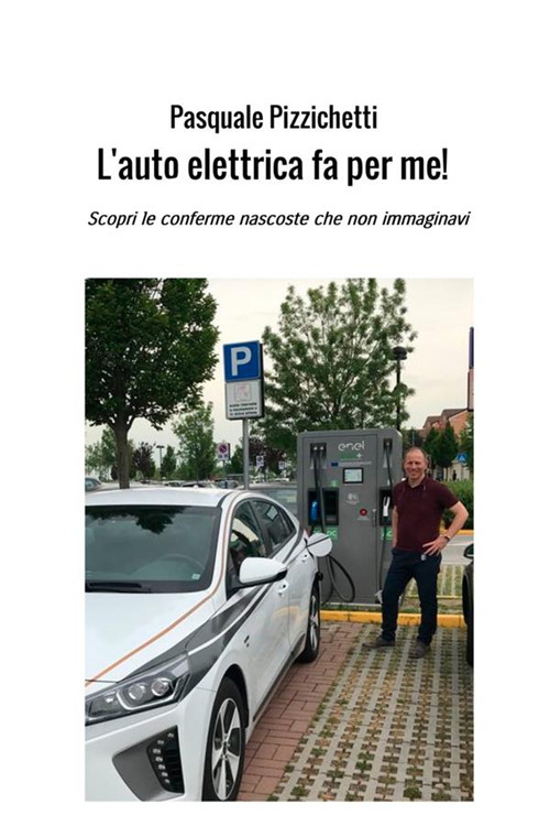 L'auto elettrica fa per me! Scopri le conferme nascoste che non immaginavi