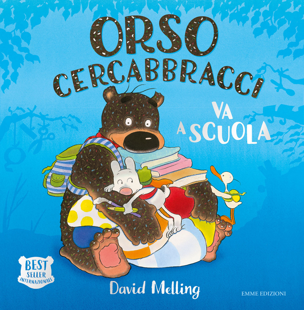 Orso Cercabbracci va a scuola. Ediz. a colori