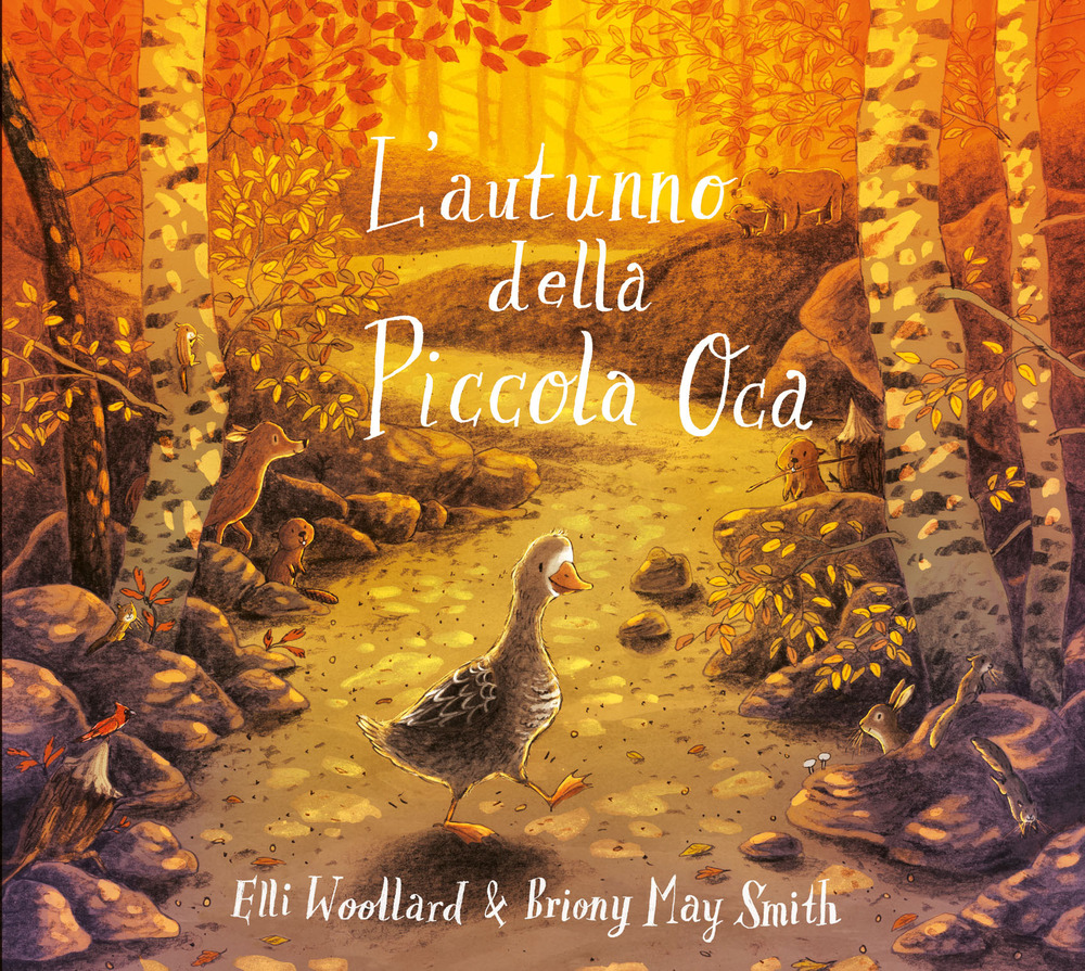 L'autunno della Piccola Oca - Elli Woollard - Libro - Emme Edizioni