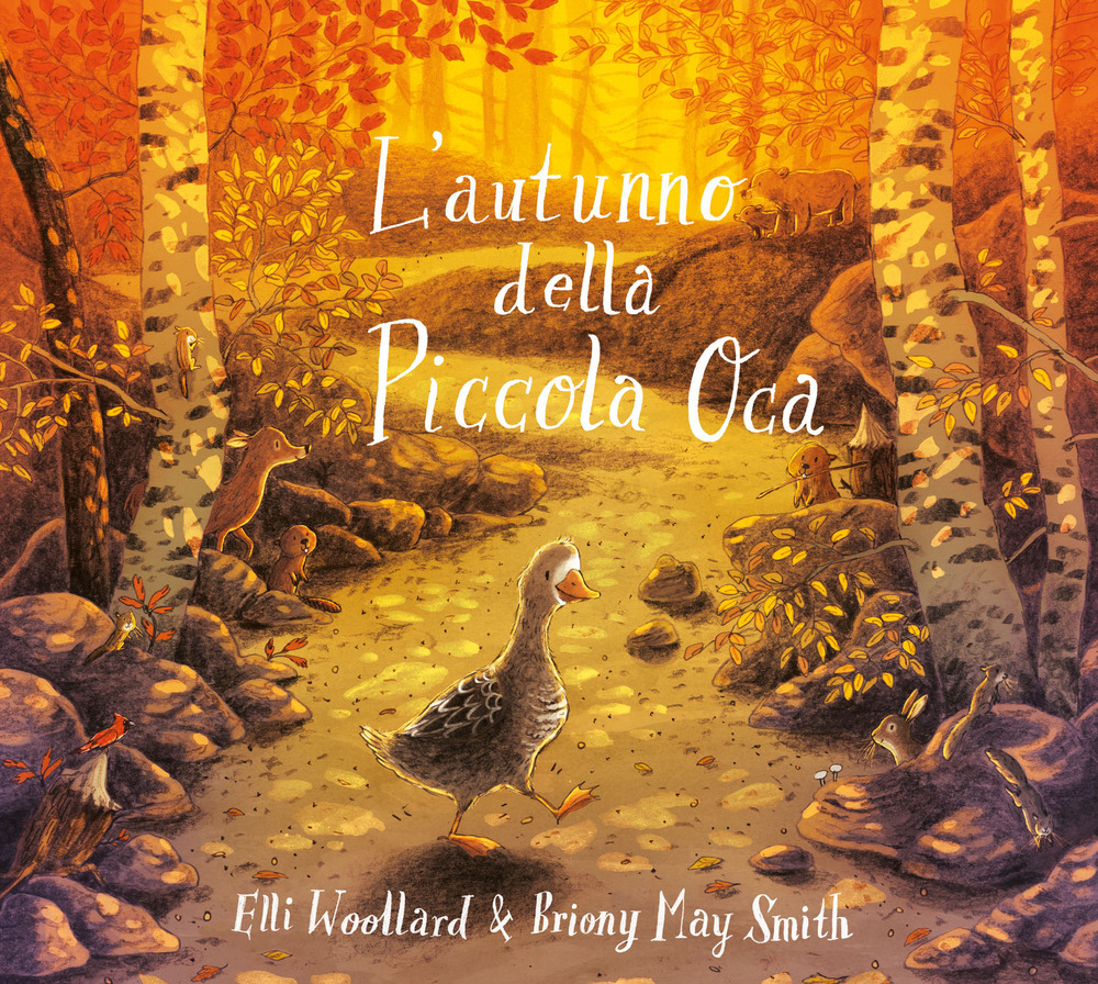 L'autunno della Piccola Oca. Ediz. illustrata