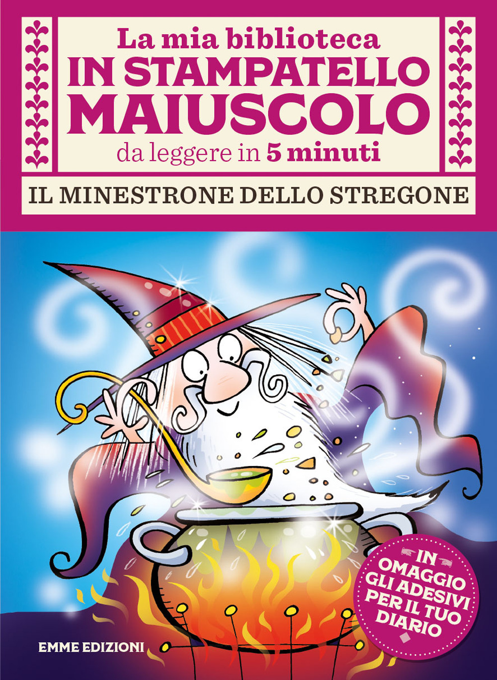 Il minestrone dello stregone. Stampatello maiuscolo. Ediz. a colori