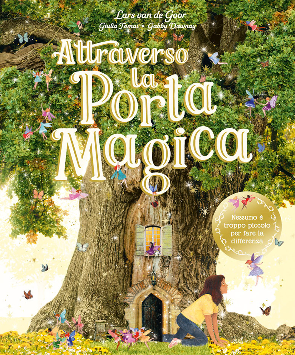 Attraverso la Porta Magica. Ediz. a colori