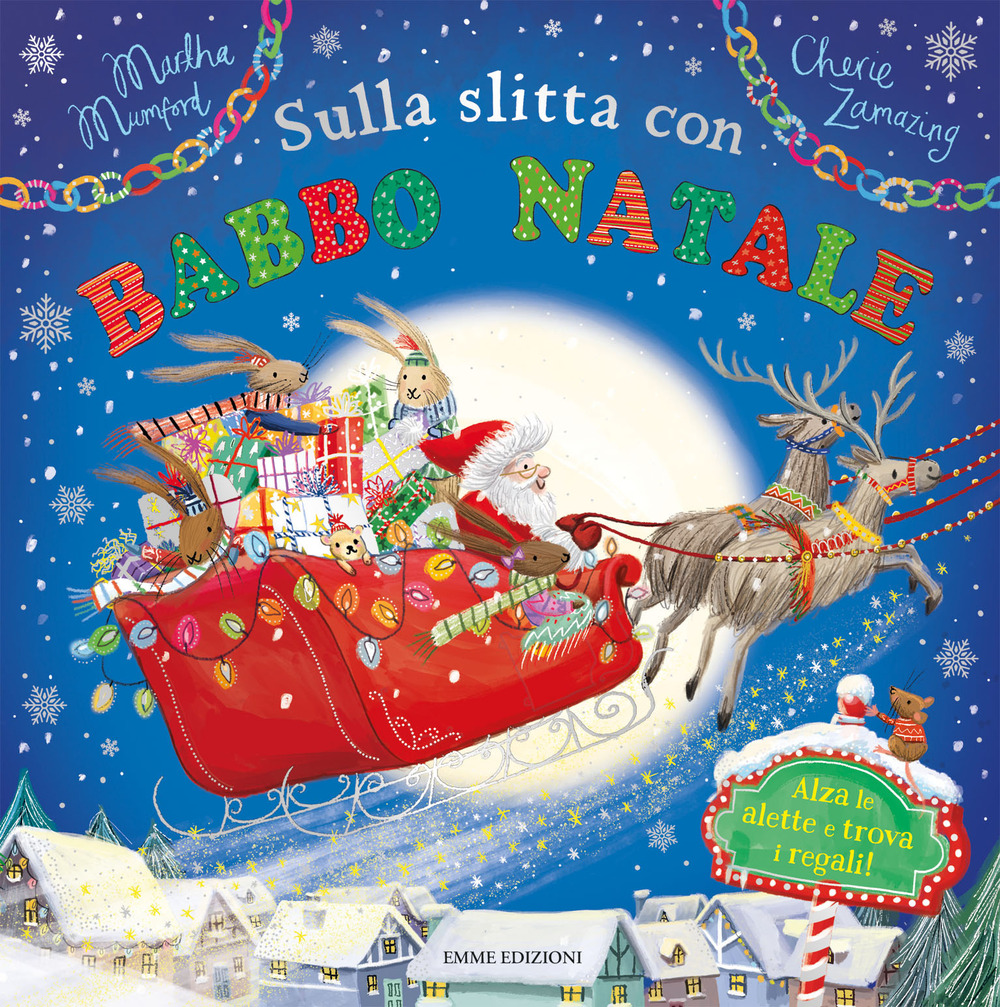 Sulla slitta con Babbo Natale. Ediz. a colori