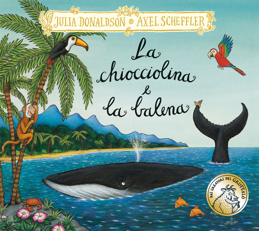 La chiocciolina e la balena. Ediz. a colori