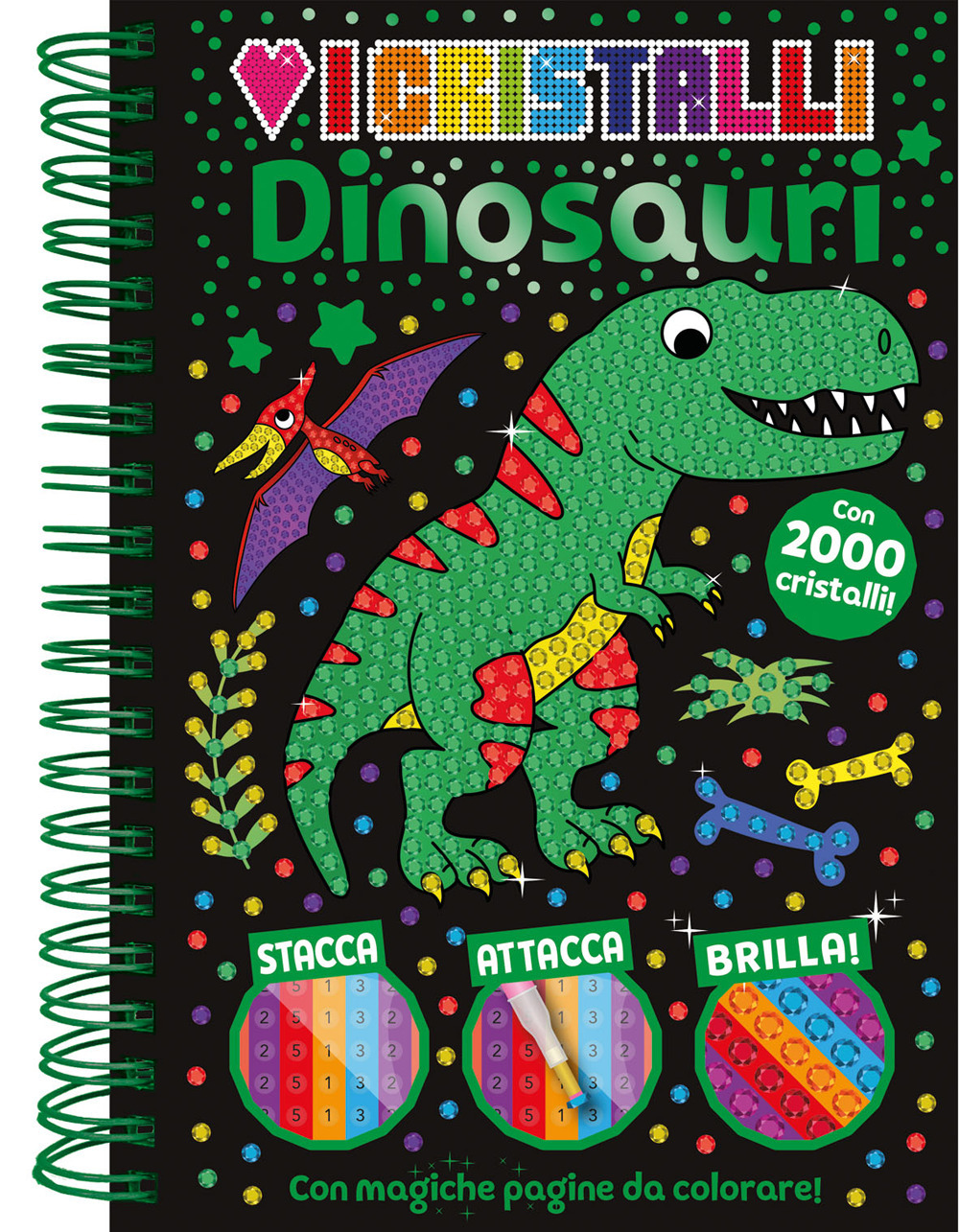 Dinosauri. Amo i cristalli. Ediz. a colori. Ediz. a spirale. Con 2000 cristalli adesivi