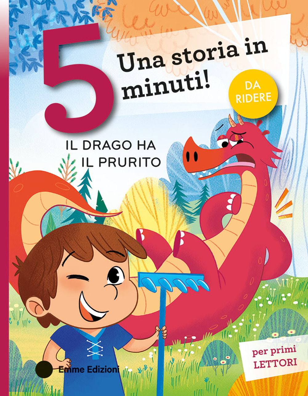 Il drago ha il prurito. Stampatello maiuscolo. Ediz. a colori