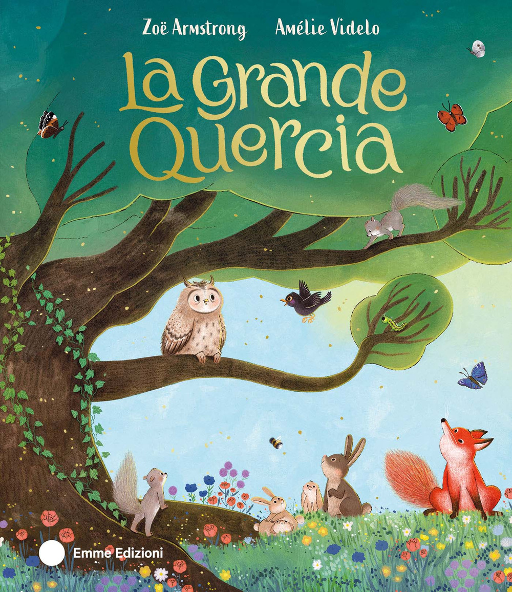 La grande quercia. Ediz. a colori