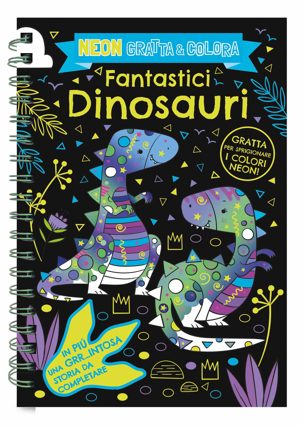 Fantastici dinosauri. Neon gratta e colora. Ediz. a colori. Ediz. a spirale. Con matita di legno