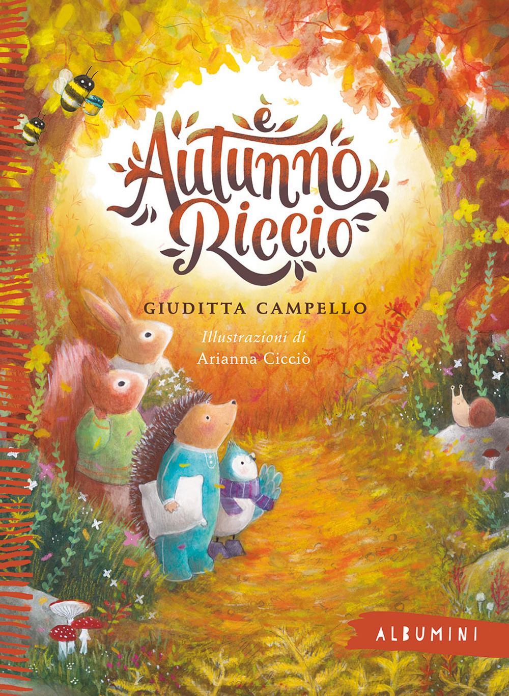 È autunno, Riccio. Ediz. a colori