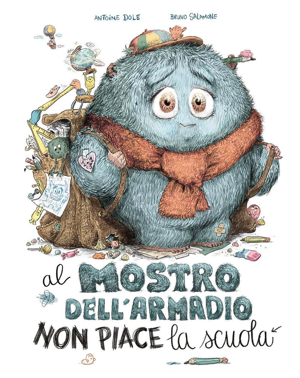 Al mostro dell'armadio non piace la scuola. Ediz. a colori
