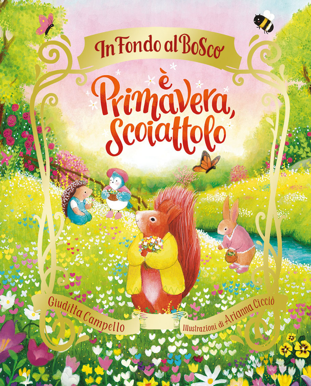 È primavera, Scoiattolo - Giuditta Campello - Libro - Emme Edizioni
