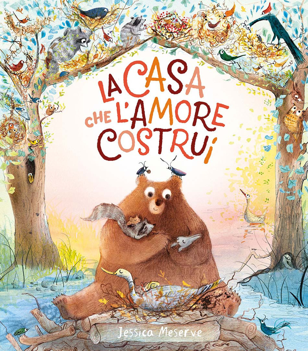 La casa che l'amore costruì. Ediz. a colori