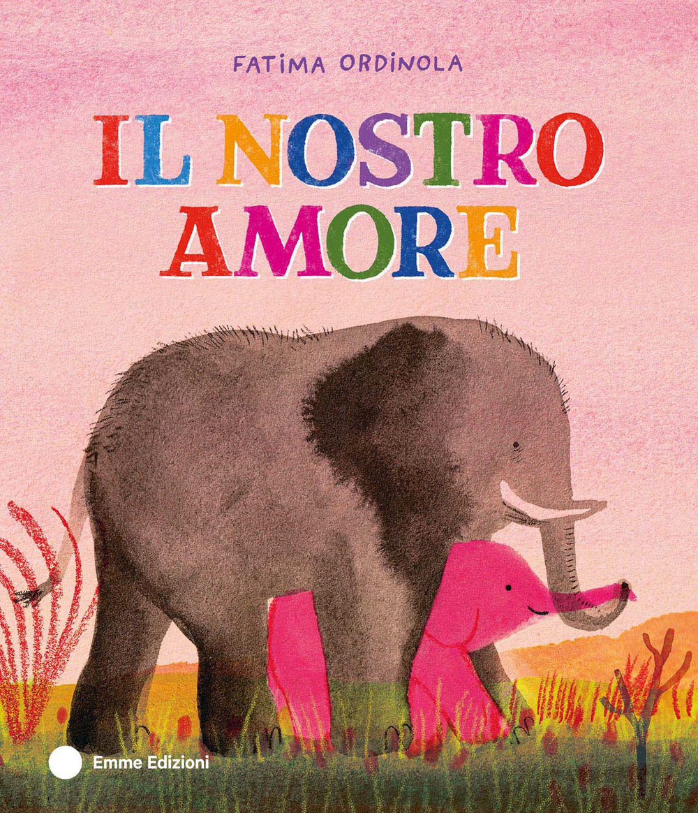 Il nostro amore - Fatima Ordinola - Libro - Emme Edizioni