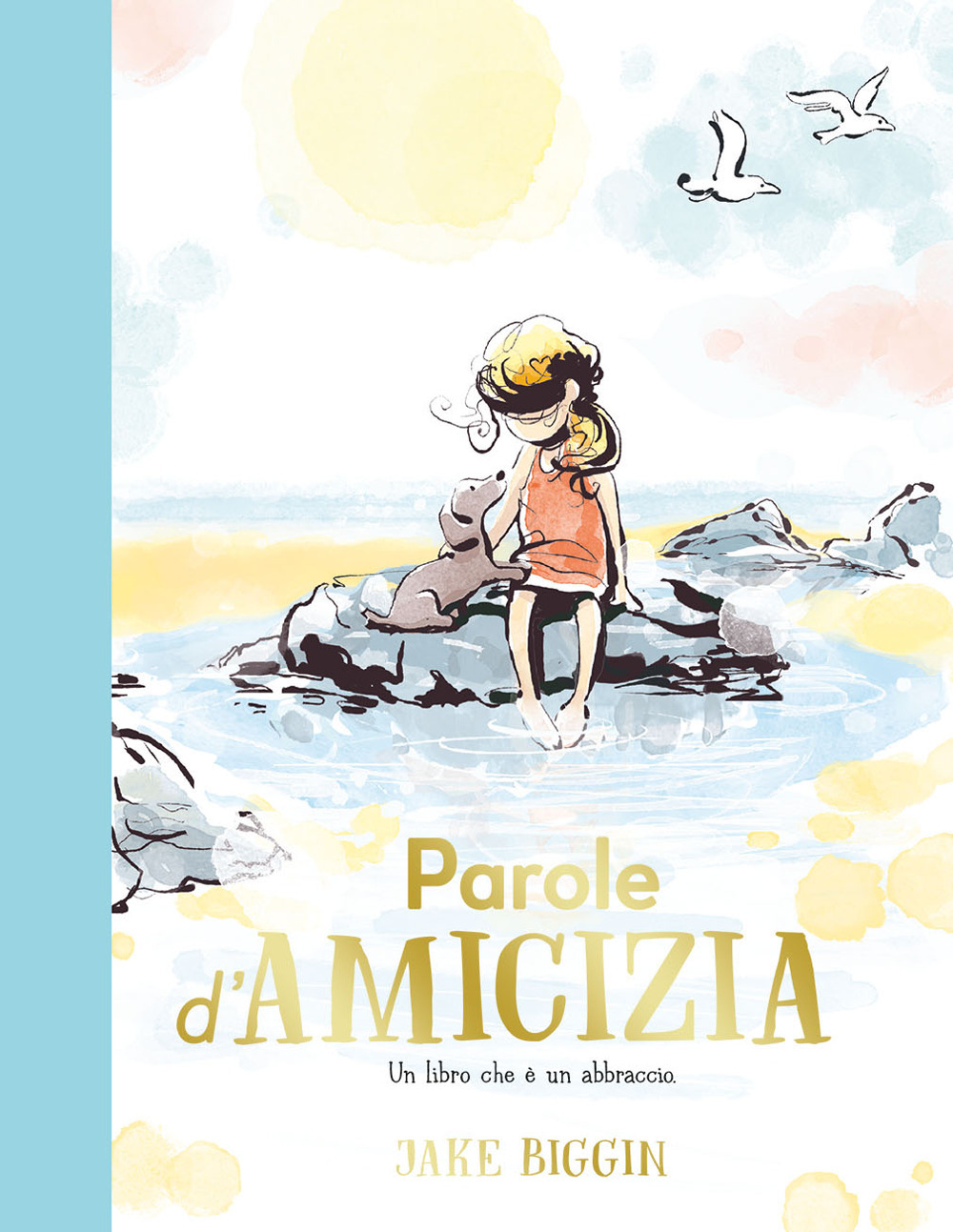 Parole d'amicizia. Ediz. a colori