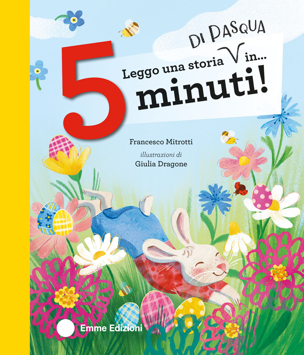 Leggo una storia di Pasqua in… 5 minuti! Stampatello maiuscolo - Francesco Mitrotti - Libro - Emme Edizioni