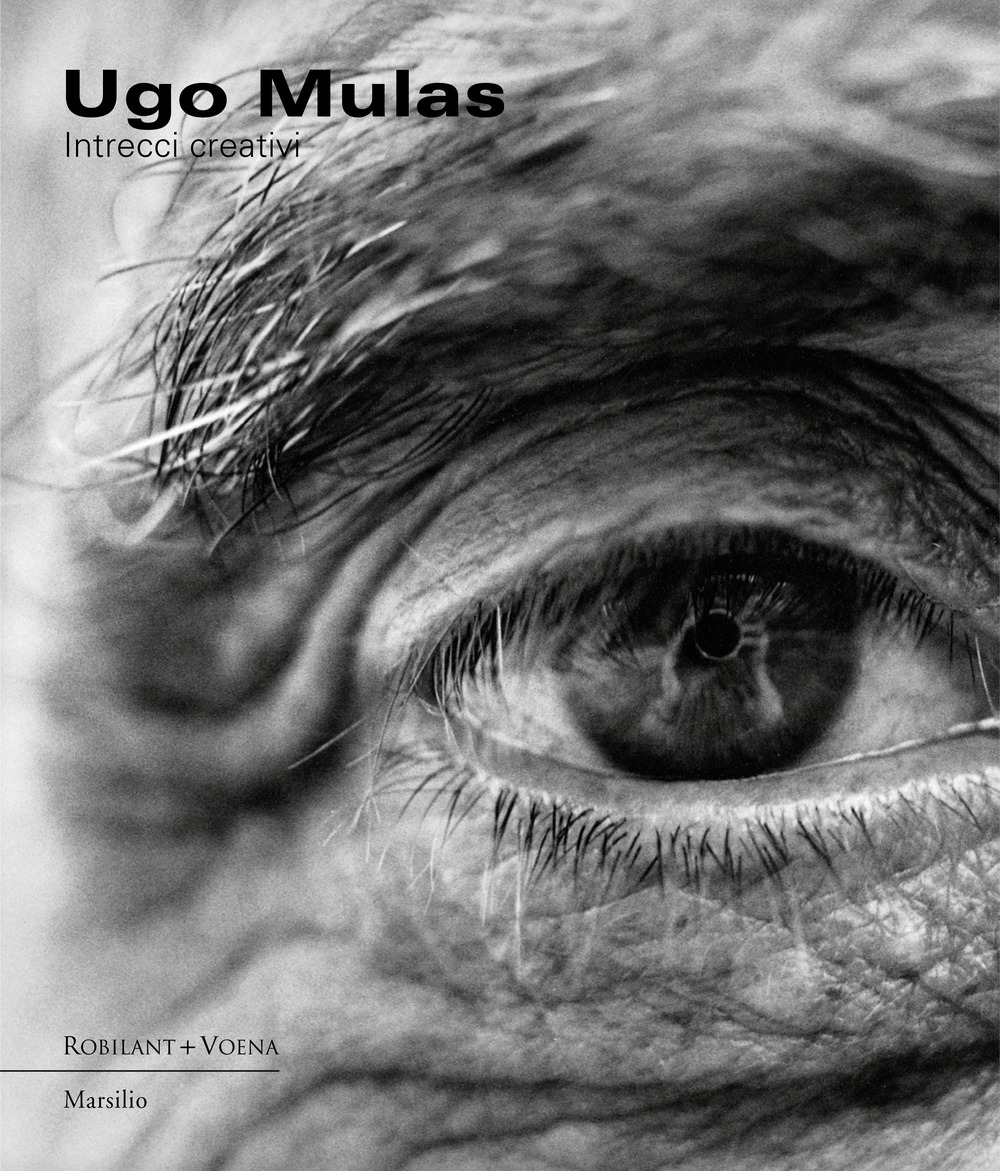 Ugo Mulas. Intrecci creativi. Ediz. illustrata