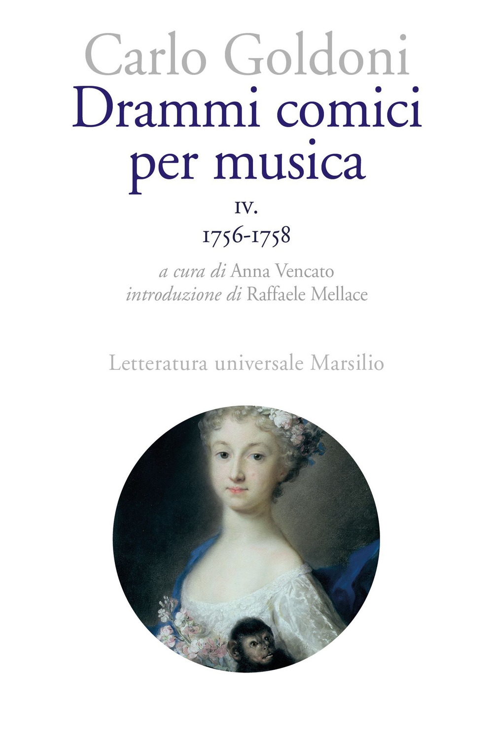 Drammi comici per musica. Vol. 4: 1756-1758