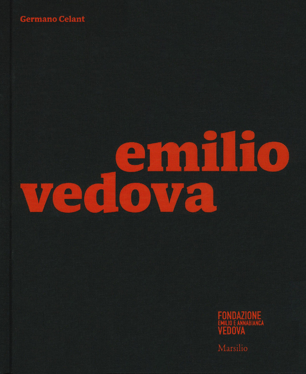 Emilio Vedova. Catalogo della mostra (Milano, 6 dicembre 2019-9 febbraio 2020). Ediz. inglese