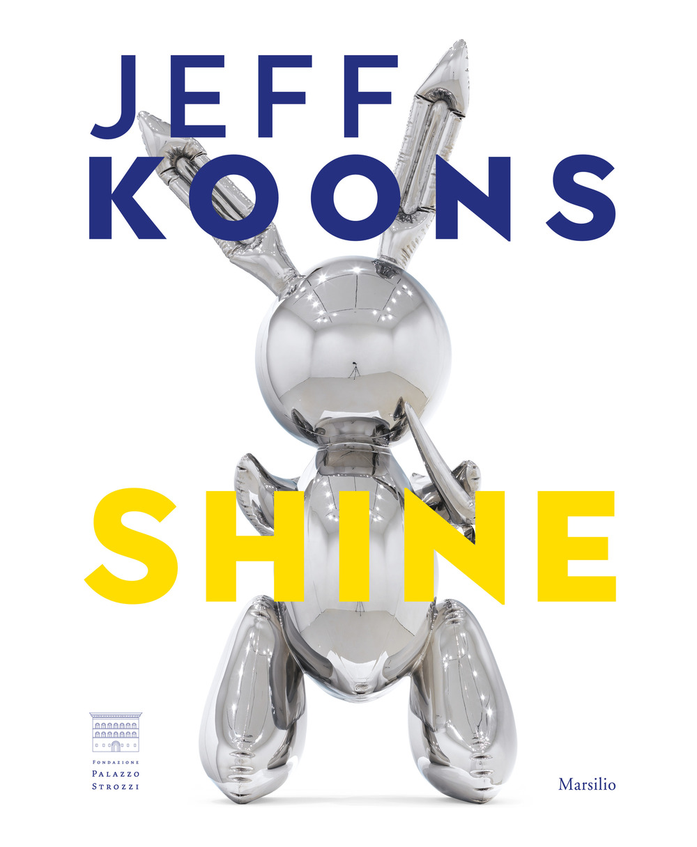 Jeff Koons. Shine. Ediz. a colori