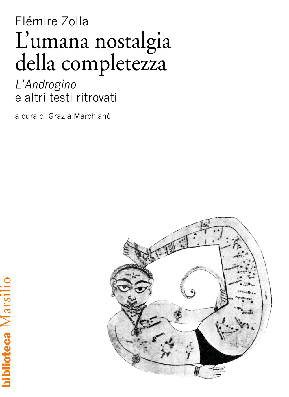 L'umana nostalgia della completezza. «L'Androgino» e altri testi ritrovati