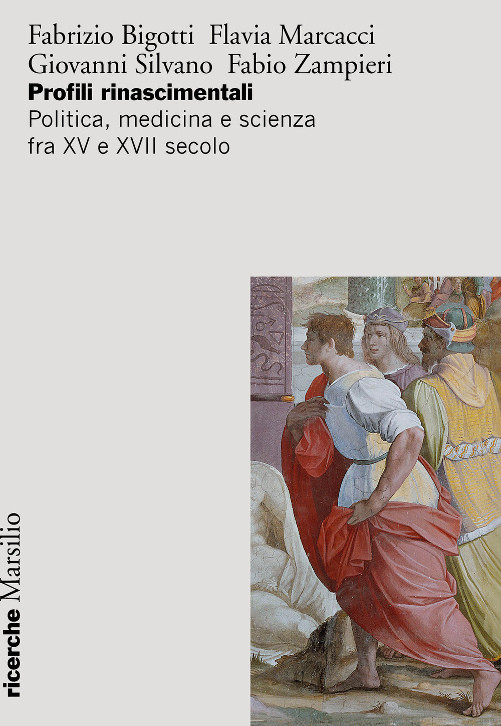 Profili rinascimentali. Politica, medicina e scienza fra XV e XVII secolo