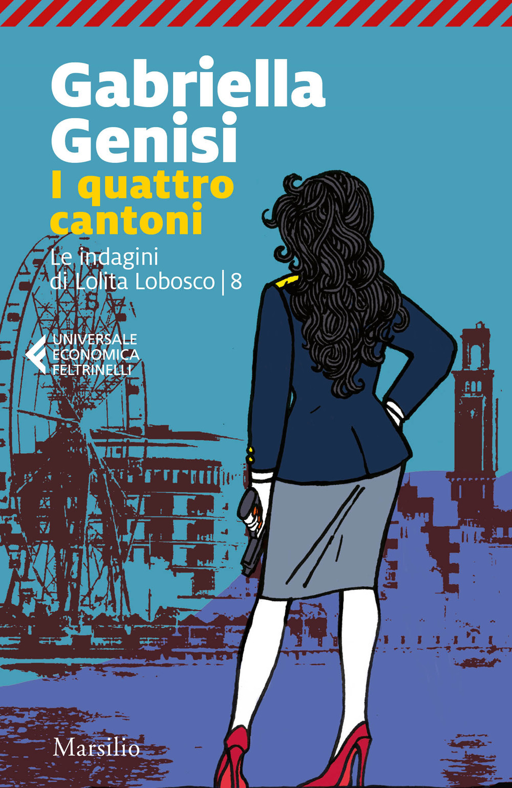 I quattro cantoni. Le indagini di Lolita Lobosco. Vol. 8