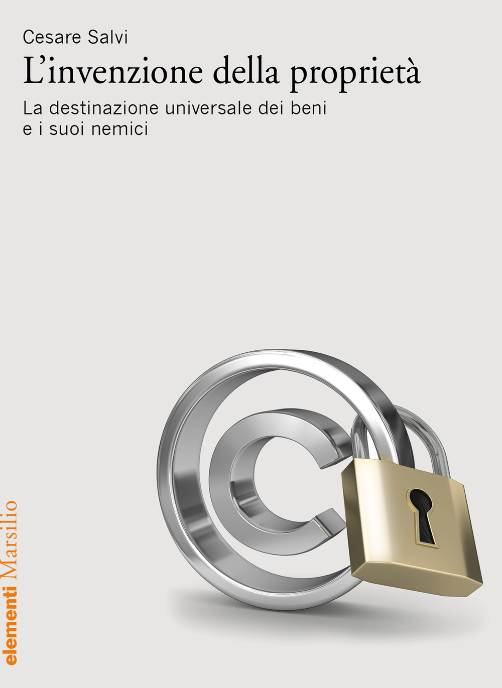 L'invenzione della proprietà. La destinazione universale dei beni e i suoi nemici