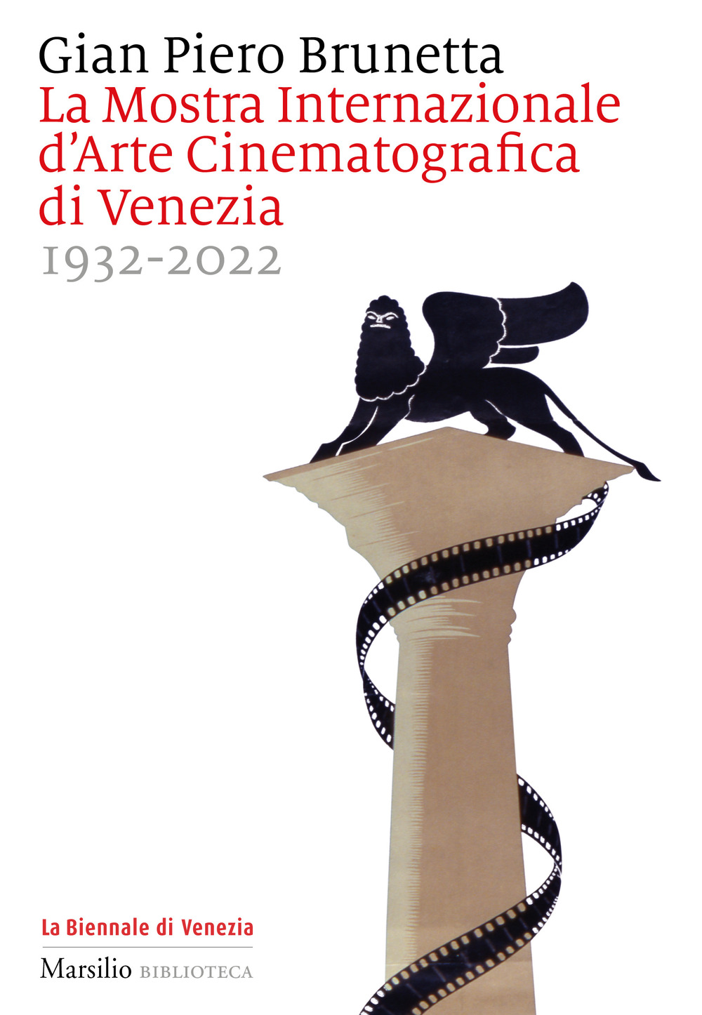 La Mostra internazionale d'arte cinematografica di Venezia 1932-2022