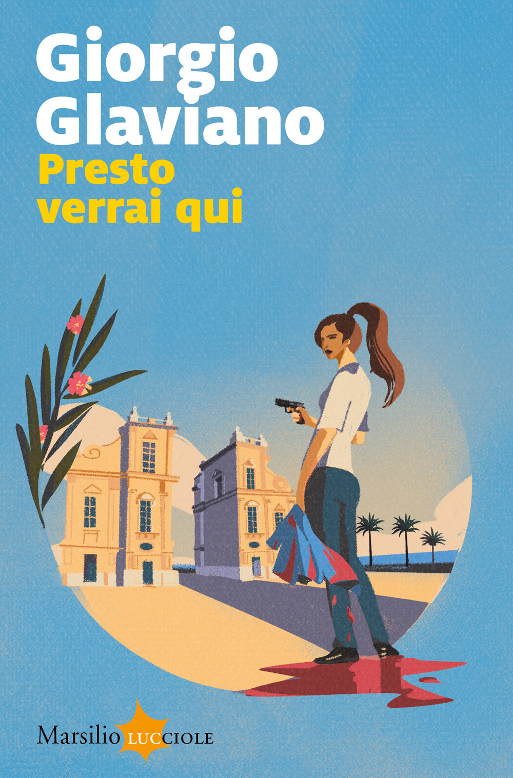 Presto verrai qui