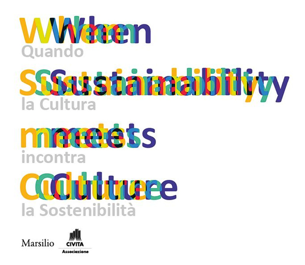 When sustainability meets culture. Quando la cultura incontra la sostenibilità