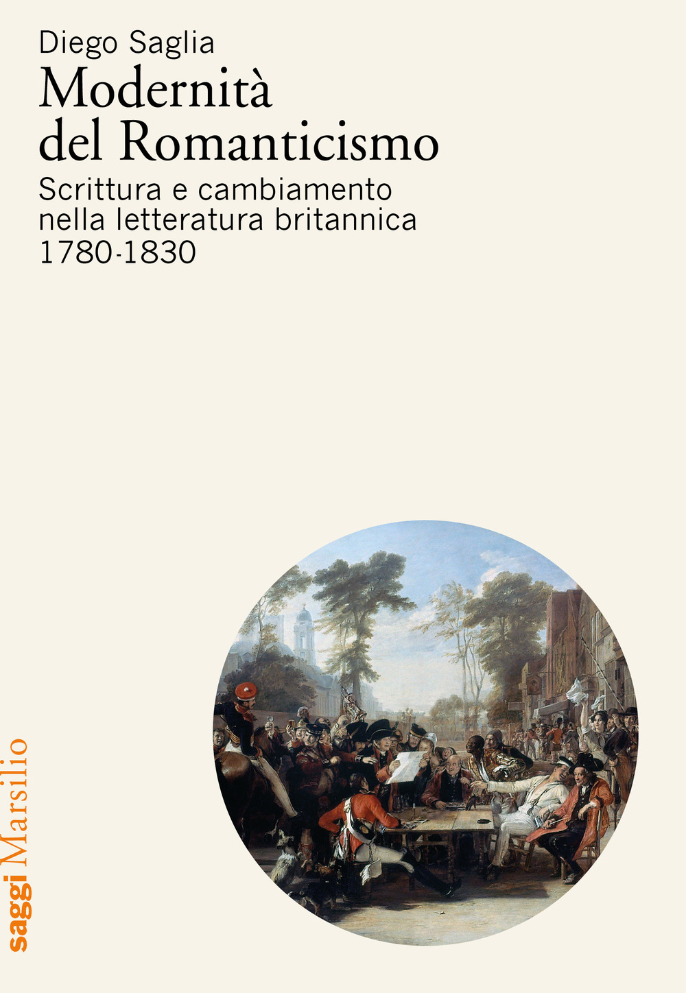 Modernità del Romanticismo. Scrittura e cambiamento nella letteratura britannica, 1780-1830