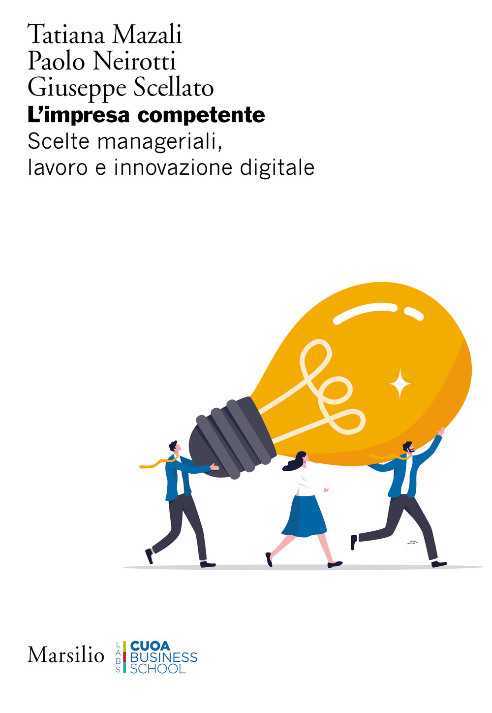 L'impresa competente. Scelte manageriali, lavoro e innovazione digitale