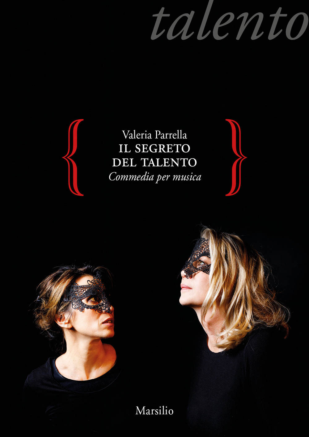 Il segreto del talento. Commedia per musica